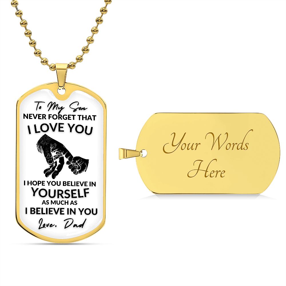 To My Son l I BELIEVE IN YOU (Dog Tag Necklace) - Stacy Style