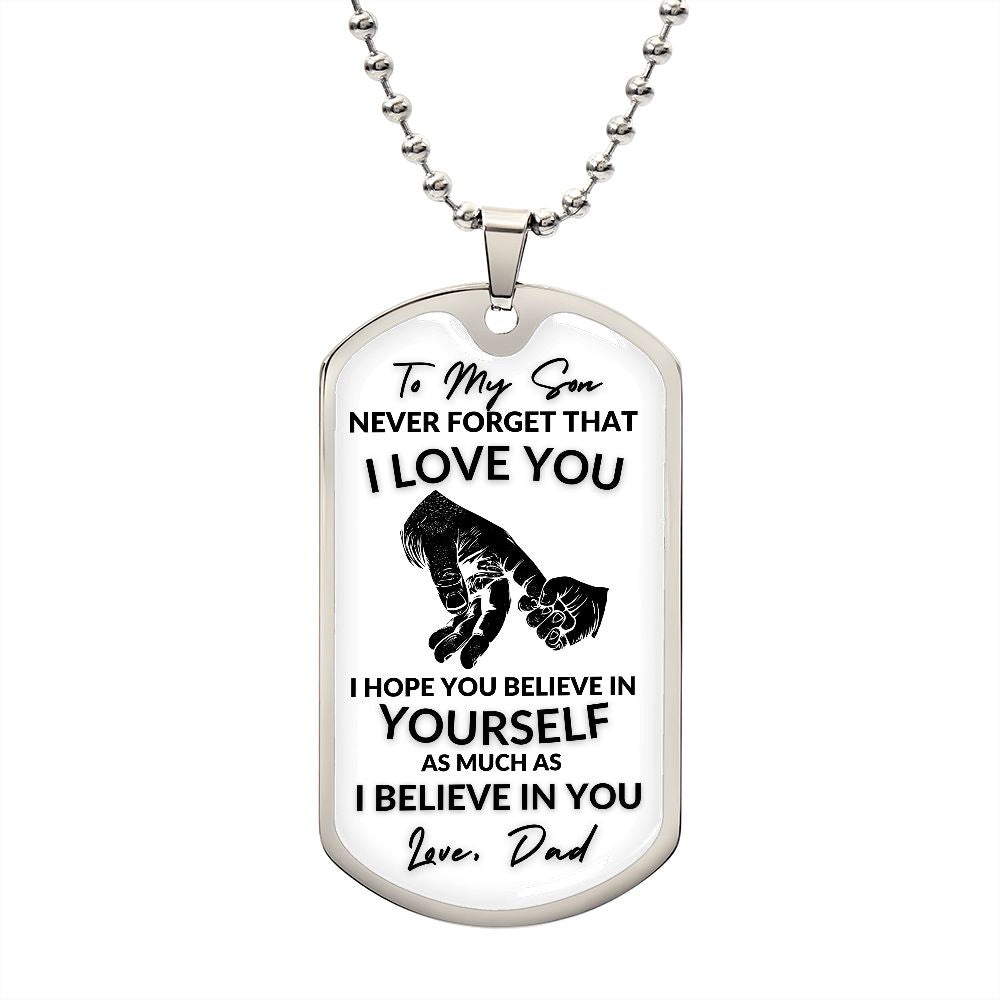 To My Son l I BELIEVE IN YOU (Dog Tag Necklace) - Stacy Style