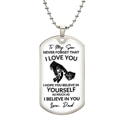 To My Son l I BELIEVE IN YOU (Dog Tag Necklace) - Stacy Style
