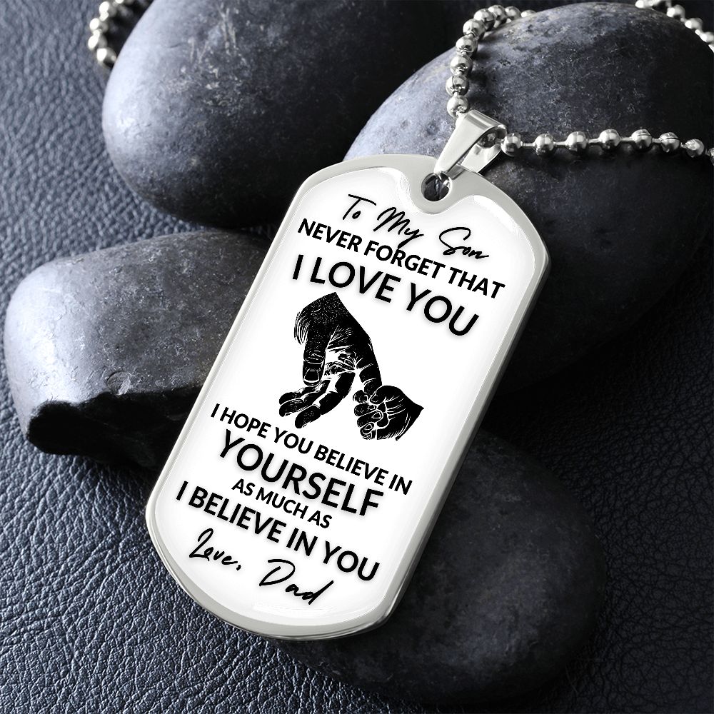 To My Son l I BELIEVE IN YOU (Dog Tag Necklace) - Stacy Style