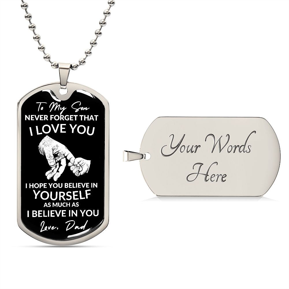 To My Son -I Hope You Believe in Yourself (Dog Tag Necklace) - Stacy Style