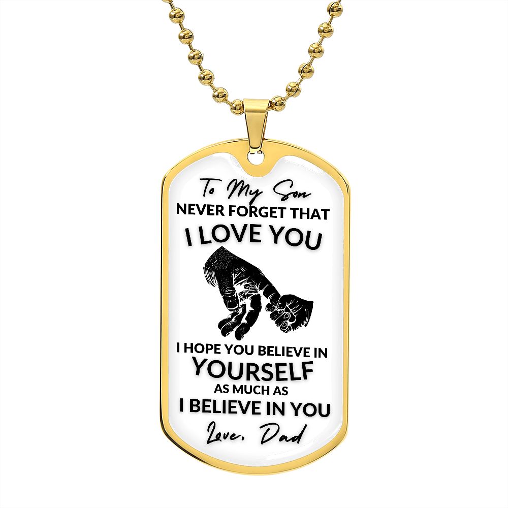To My Son l I BELIEVE IN YOU (Dog Tag Necklace) - Stacy Style