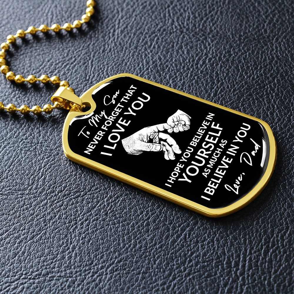 To My Son -I Hope You Believe in Yourself (Dog Tag Necklace) - Stacy Style