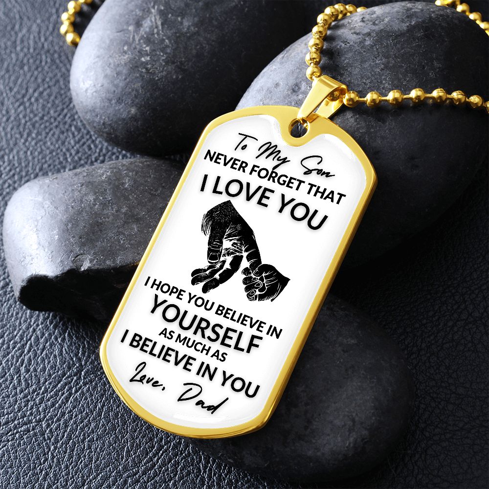 To My Son l I BELIEVE IN YOU (Dog Tag Necklace) - Stacy Style