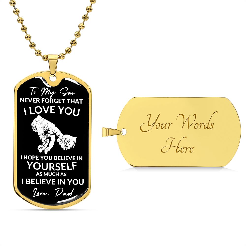 To My Son -I Hope You Believe in Yourself (Dog Tag Necklace) - Stacy Style