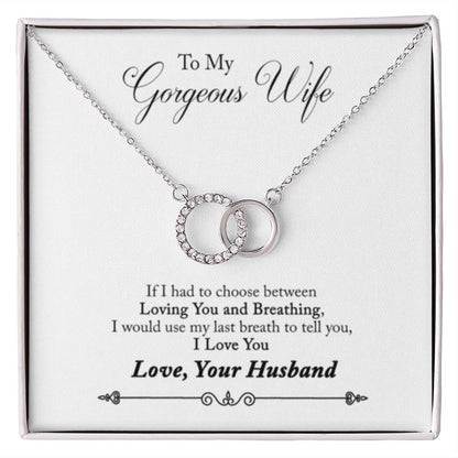 Perfect Pair Necklace to my Gorgeous Wife - Stacy Style