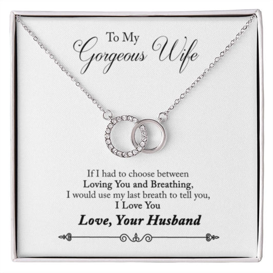 Perfect Pair Necklace to my Gorgeous Wife - Stacy Style