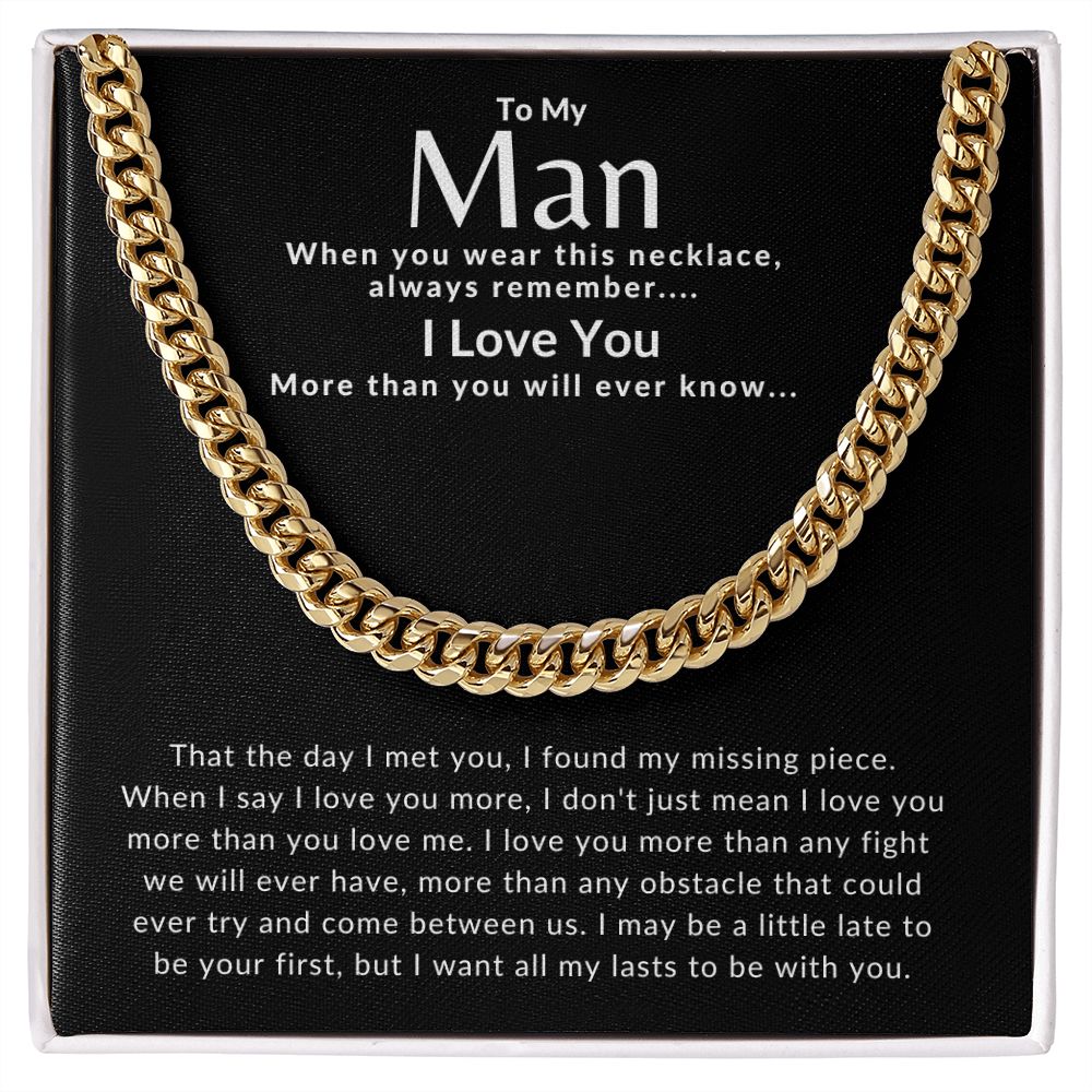To My Man l I found my missing piece (Cuban Link Chain) - Stacy Style