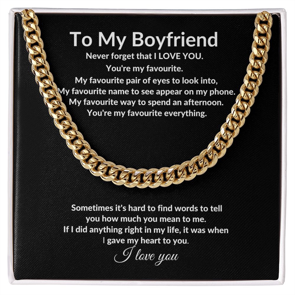 To My Boyfriend Cuban Chain Necklace l You're my favourite everything. - Stacy Style
