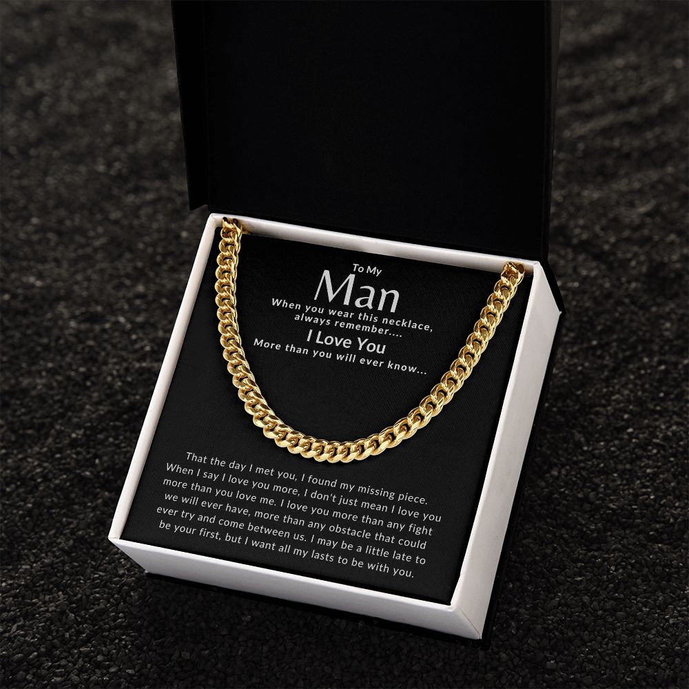To My Man l I found my missing piece (Cuban Link Chain) - Stacy Style