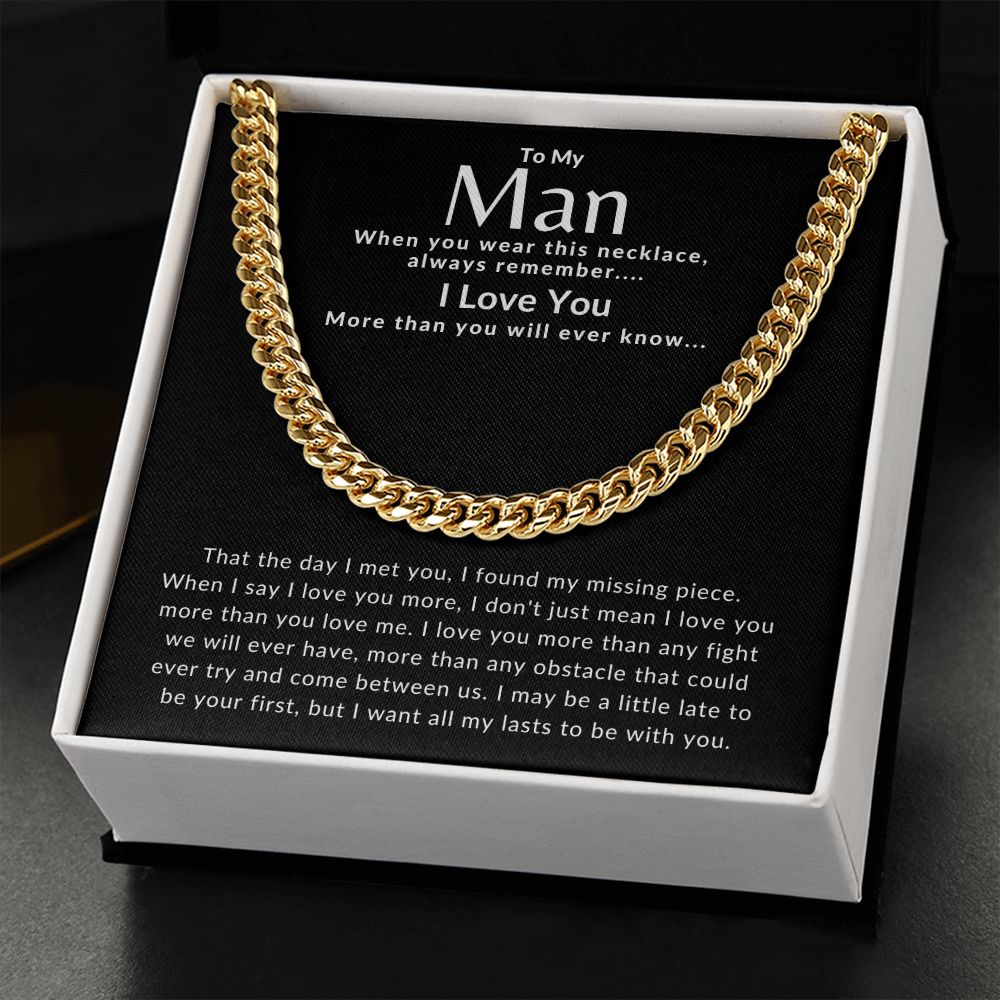 To My Man l I found my missing piece (Cuban Link Chain) - Stacy Style
