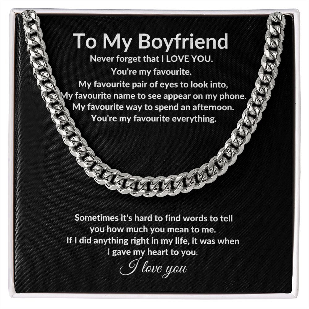 To My Boyfriend Cuban Chain Necklace l You're my favourite everything. - Stacy Style