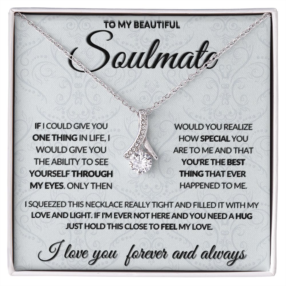 To My Beautiful Soulmate (Alluring Beaty Necklace) - Stacy Style