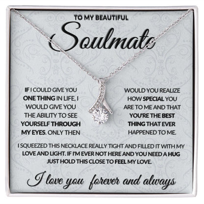 To My Beautiful Soulmate (Alluring Beaty Necklace) - Stacy Style