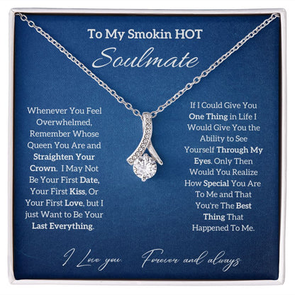 To My Smokin Hot Soulmate - Stacy Style