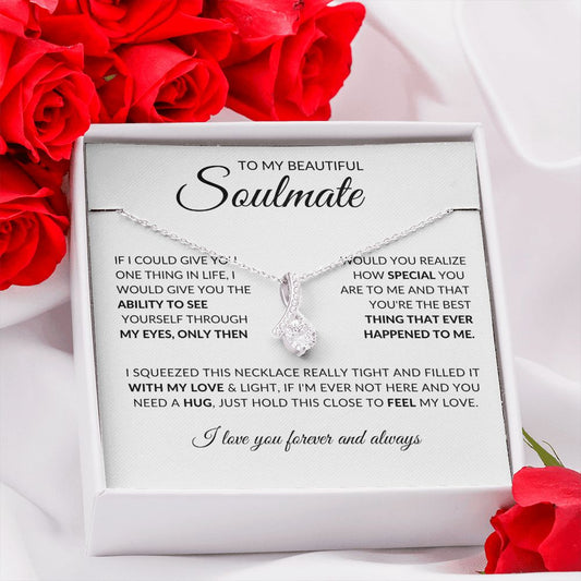 To My Beautiful Soulmate (Alluring Beaty Necklace) - Stacy Style