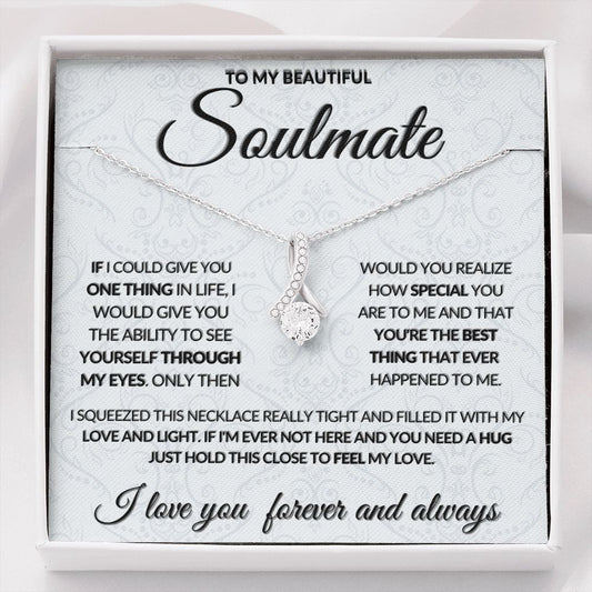 To My Beautiful Soulmate (Alluring Beaty Necklace) - Stacy Style