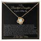To My Beautiful Daughter on your wedding day (Love Knot Necklace) - Stacy Style