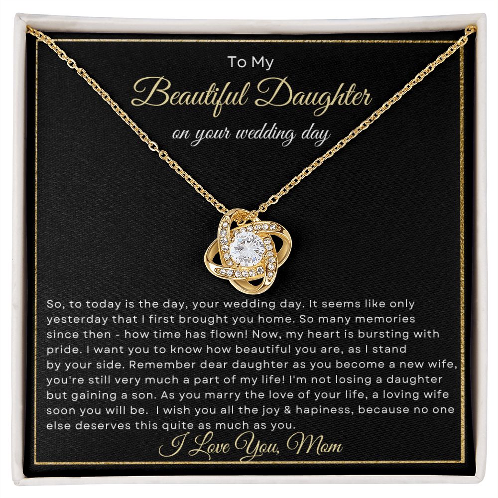 To My Beautiful Daughter on your wedding day (Love Knot Necklace) - Stacy Style