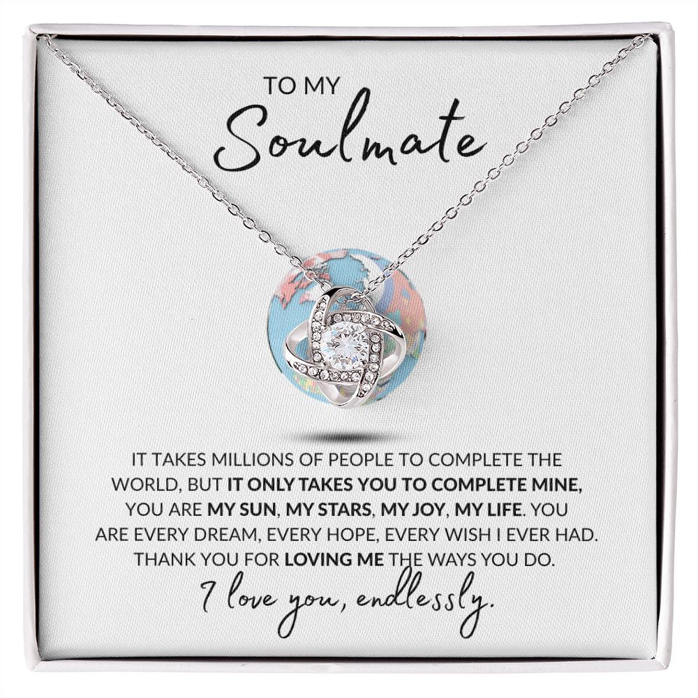 To My Soulmate l YOU ARE MY WORLD (Love Knot Necklace) - Stacy Style
