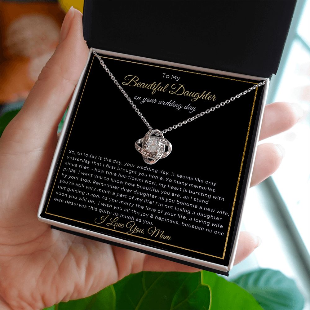 To My Beautiful Daughter on your wedding day (Love Knot Necklace) - Stacy Style