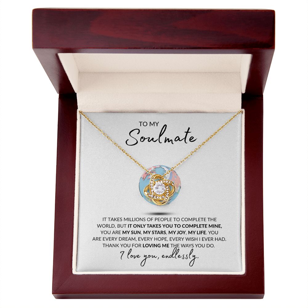 To My Soulmate l YOU ARE MY WORLD (Love Knot Necklace) - Stacy Style
