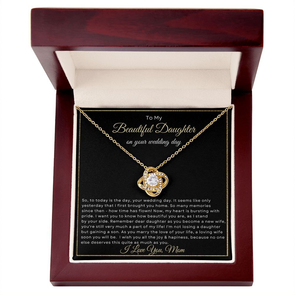 To My Beautiful Daughter on your wedding day (Love Knot Necklace) - Stacy Style