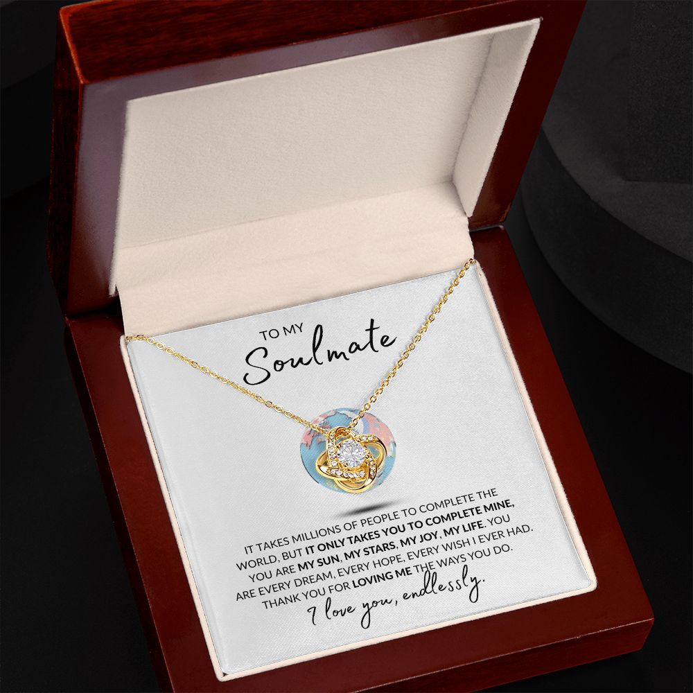 To My Soulmate l YOU ARE MY WORLD (Love Knot Necklace) - Stacy Style