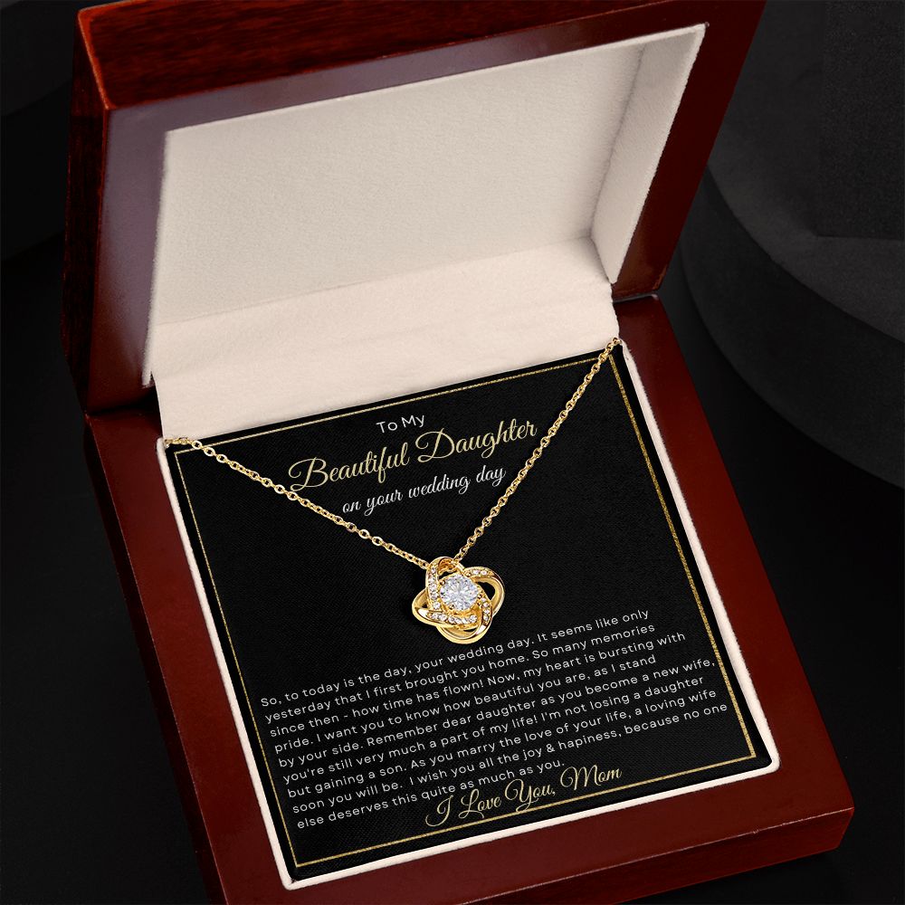 To My Beautiful Daughter on your wedding day (Love Knot Necklace) - Stacy Style