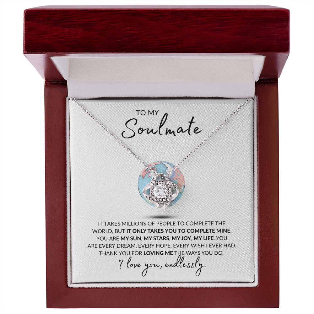 To My Soulmate l YOU ARE MY WORLD (Love Knot Necklace) - Stacy Style