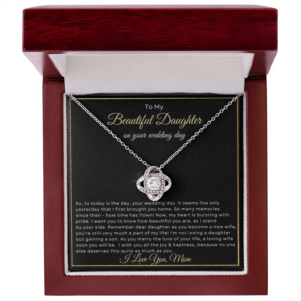 To My Beautiful Daughter on your wedding day (Love Knot Necklace) - Stacy Style