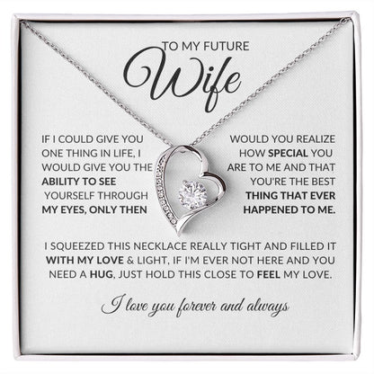 To My Future Wife l You are Special To me (Forever Love Necklace) - Stacy Style