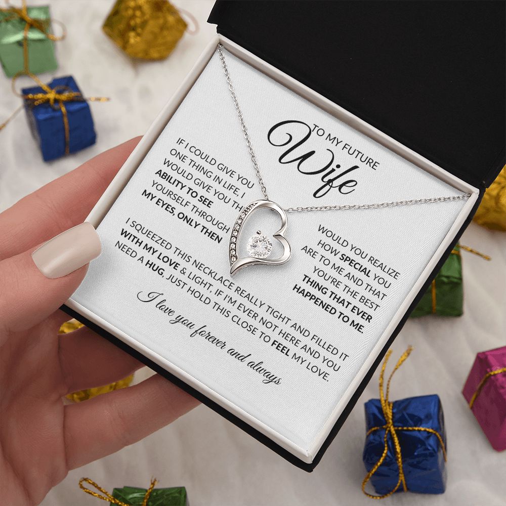 To My Future Wife l You are Special To me (Forever Love Necklace) - Stacy Style