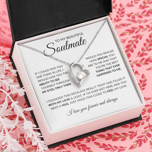 To My Beautiful Soulmate (Forever Love Necklace) - Stacy Style