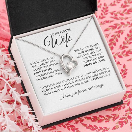 To My Future Wife l You are Special To me (Forever Love Necklace) - Stacy Style