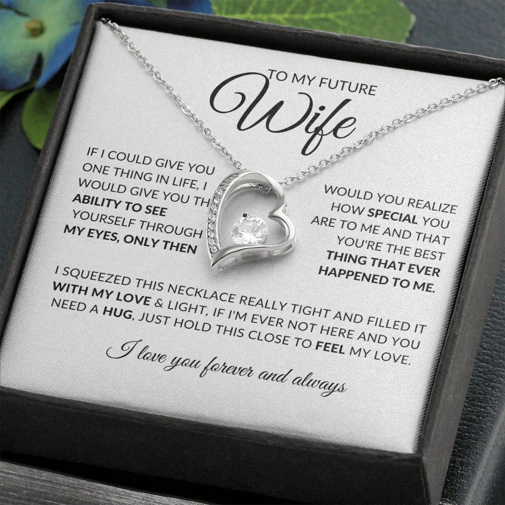 To My Future Wife l You are Special To me (Forever Love Necklace) - Stacy Style